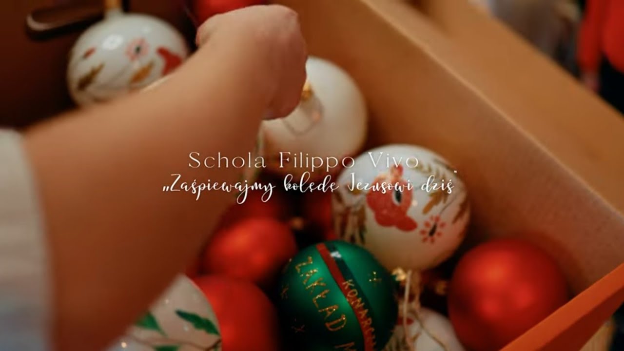 Schola Filippo Vivo - Zaśpiewajmy kolędę Jezusowi dziś