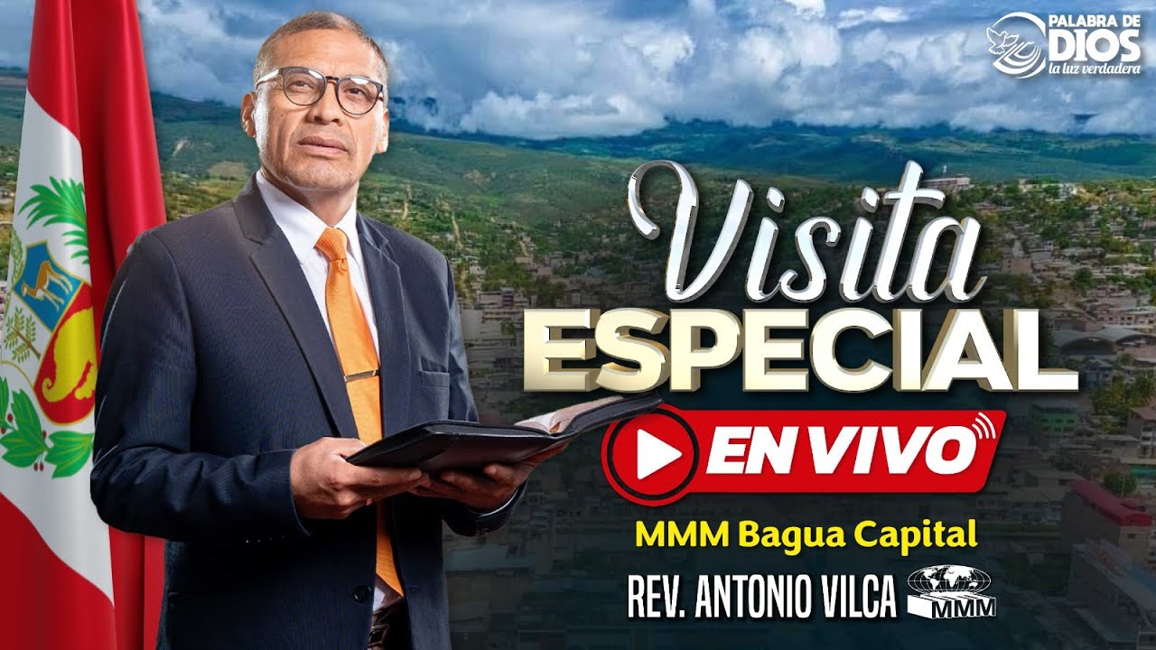 Servicio Especial | Rev Antonio Vilca | MMM Bagua Capital Perú 2026 | Primer Servicio