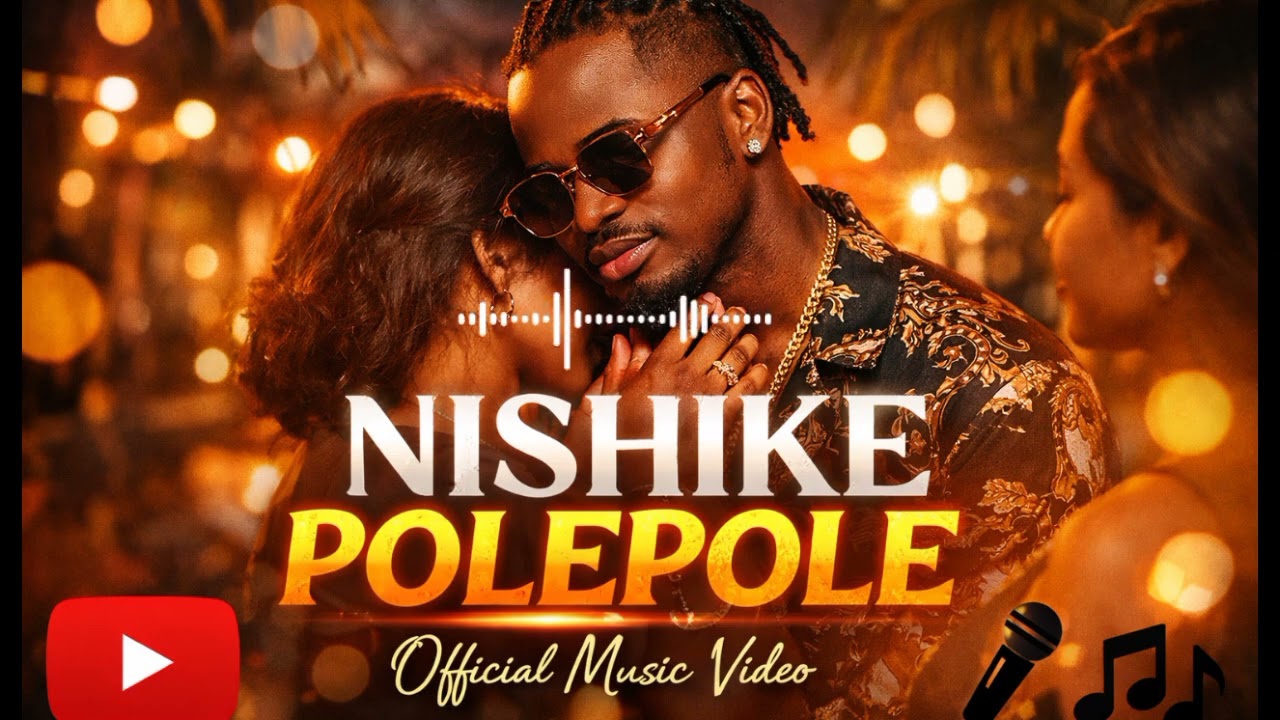 Diamond platnumz NISHIKE POLEPOLE – Official Music Video