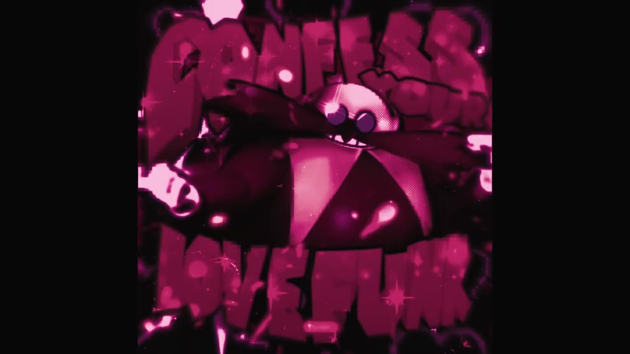CONFESS YOUR LOVE FUNK (Super Slowed)