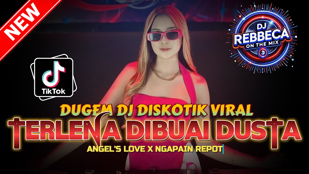DUGEM DJ DISKOTIK VIRAL ! DJ TERLENA DIBUAI DUSTA X NGAPAIN REPOT | DJ REMIX FULL NGAYAK 2026