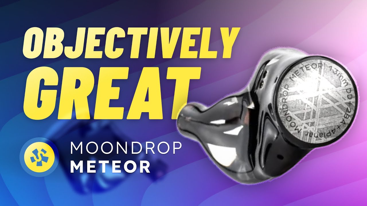 But is it? Moondrop Meteor REVIEW