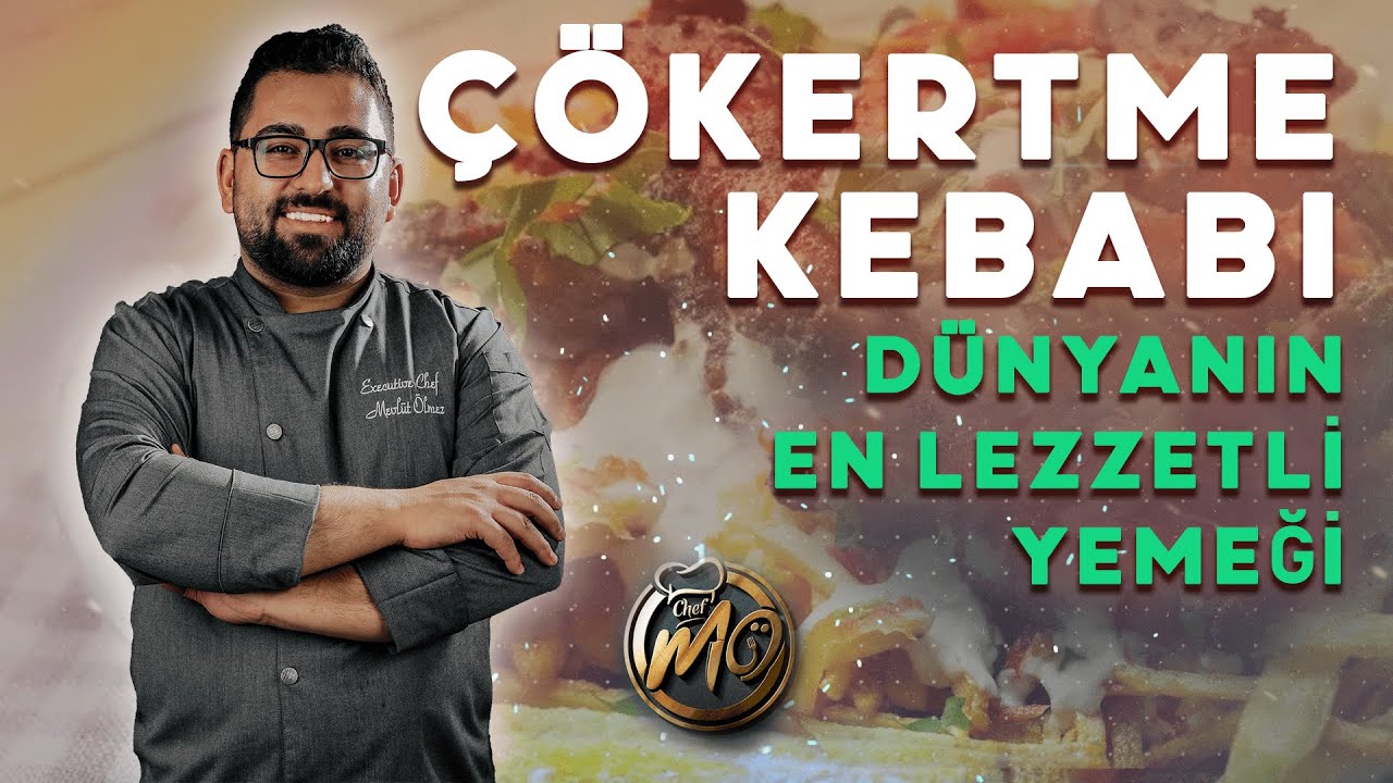 Dünyanın En Lezzetli Yemeği: Çökertme Kebabı