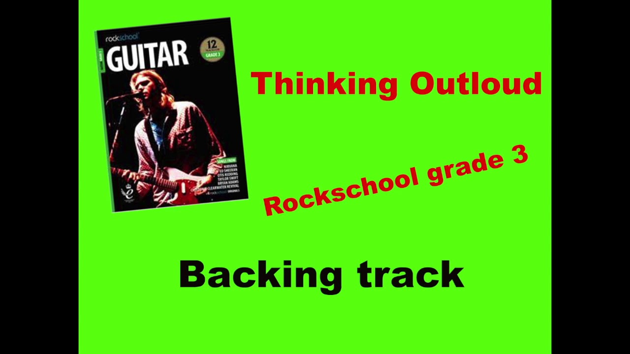 Rockschool Grade 3 THINKING OUTLOUD backing track