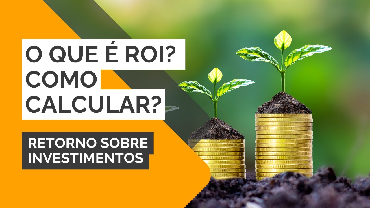 Passo a Passo: Como calcular o ROI em Minutos!