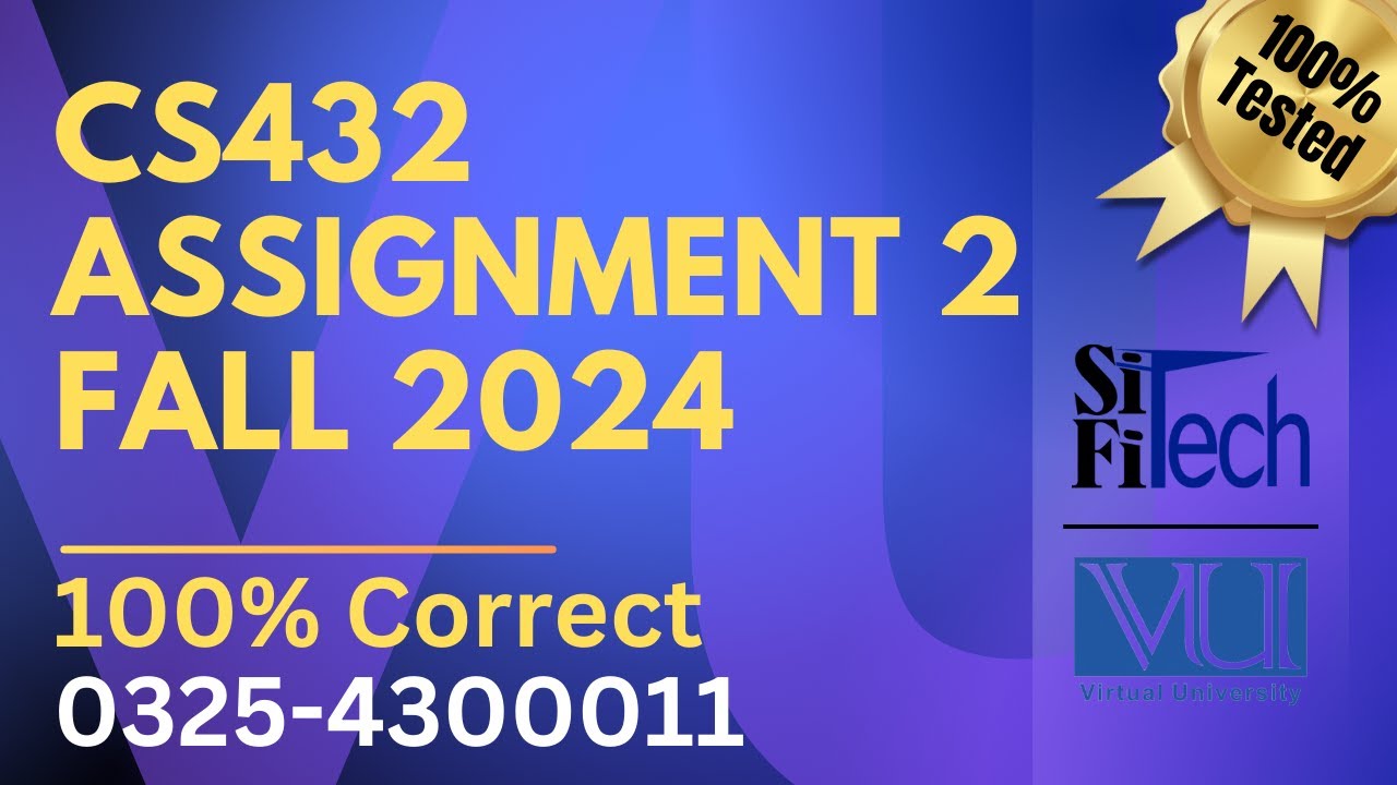 CS432 assignment 2 solution 2024 | CS432 assignment 2 solution fall 2024