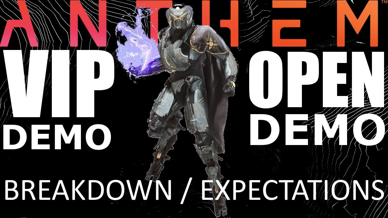 ANTHEM || VIP DEMO BREAKDOWN / OPEN DEMO EXPECTATIONS