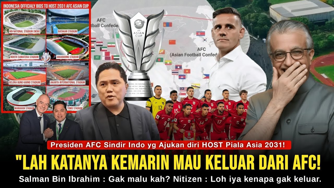 Ajukan diri jadi HOTS Piala Asia 2031, Salman Bin Ibrahim : Lah katanya kemarin Mau keluar, gamalu?