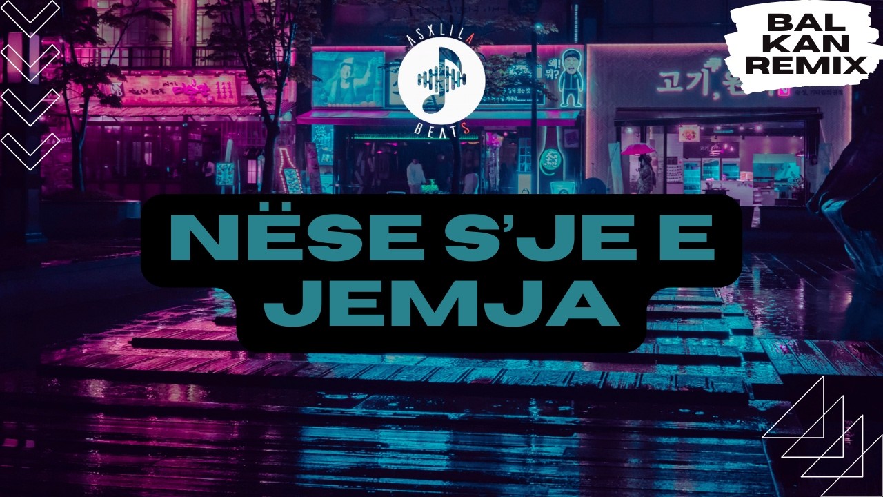 AsxLiLabeats x Turabi - Nëse s'je e jemja !REMIX!