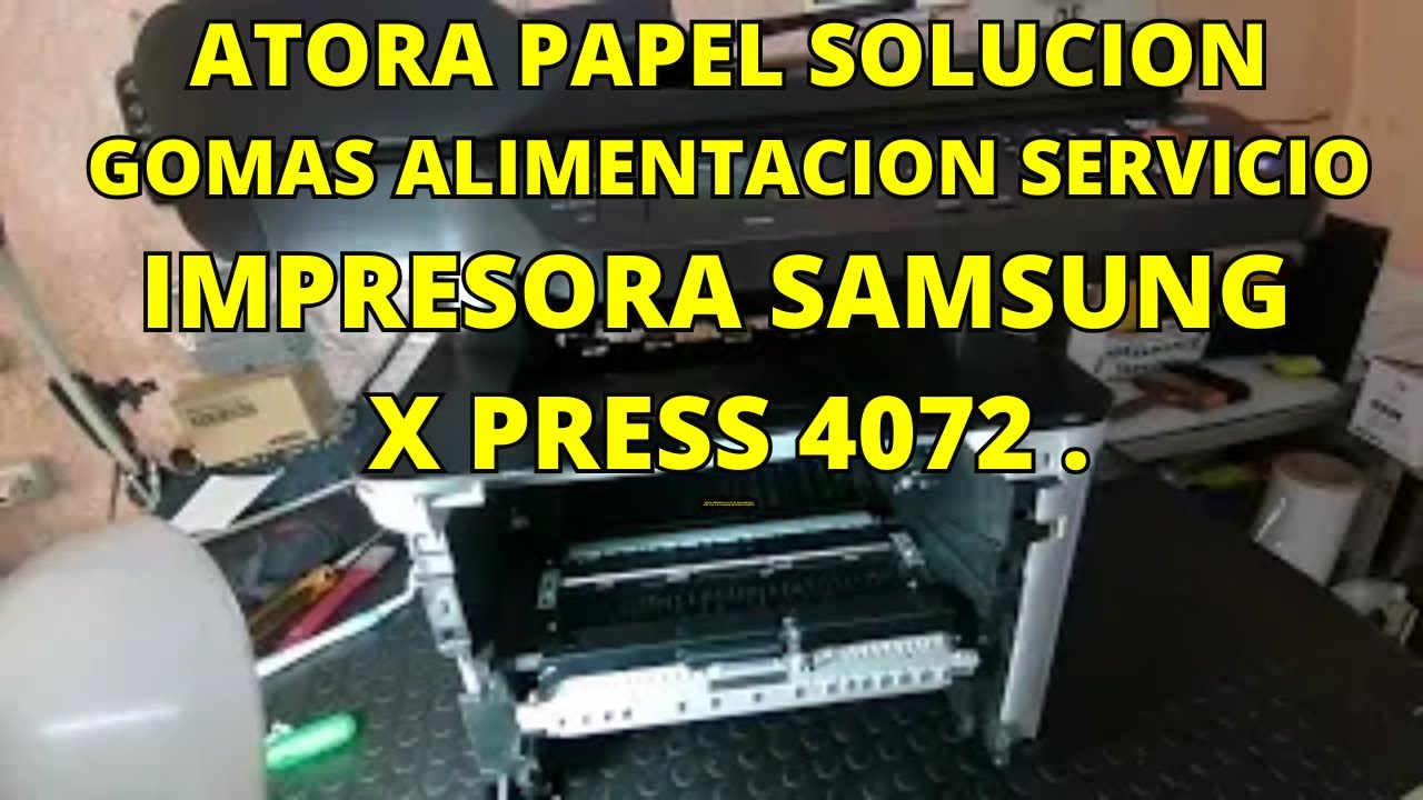 SAMSUNG M 4072 GOMAS ALIMENTACION DE PAPEL IMPRESIONES FUERTES PAPER FEED RUMS STRONG PRINTS