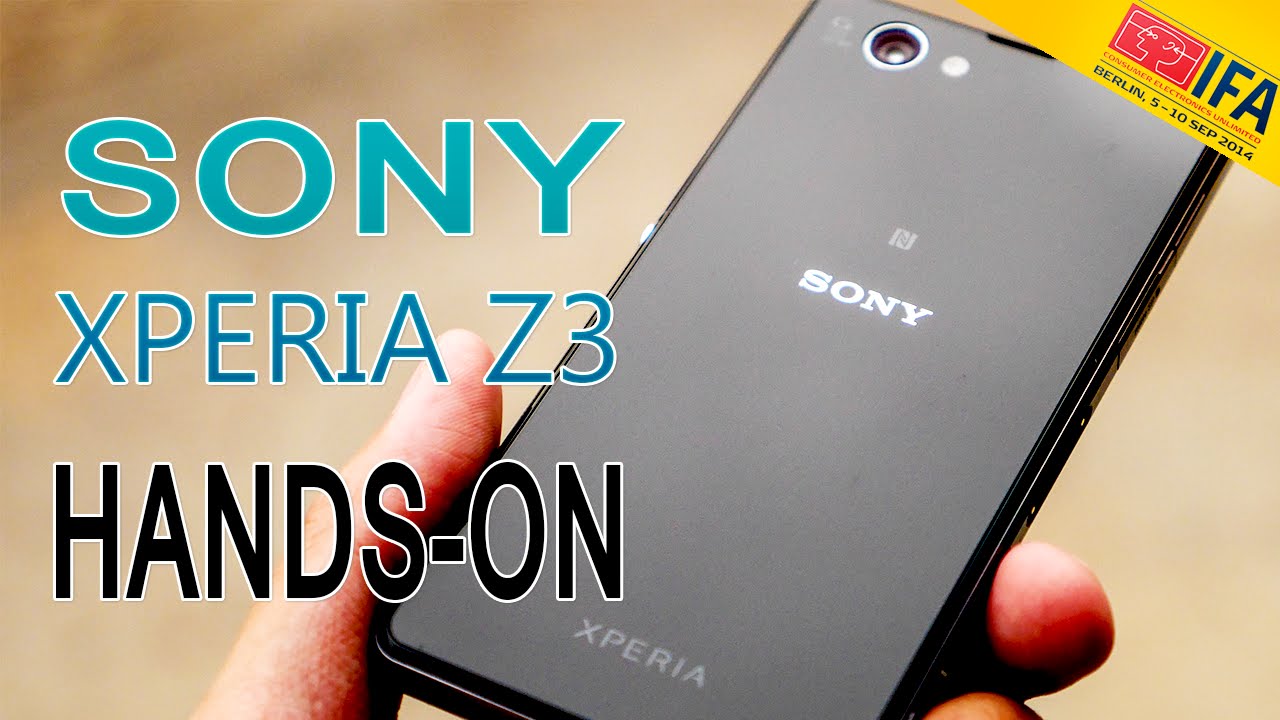 SONY Xperia Z3 - Pierwsze wrażenia Szakala | IFA 2014
