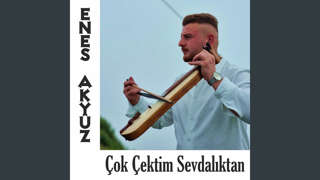 Çok Çektim Sevdalıktan