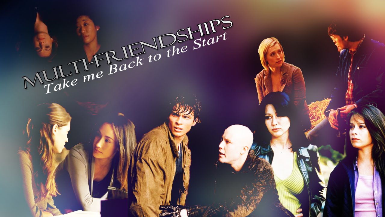 Take Me Back to the Start - MultiFriendships [Happy Birthday Brandon!]