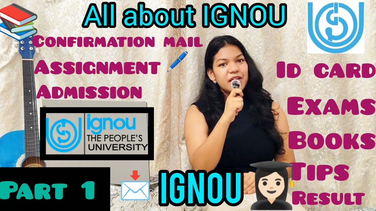 ALL ABOUT IGNOU PART-1-| full guide-| Assignment , confirmation mail, result & exam, books.#ignou 