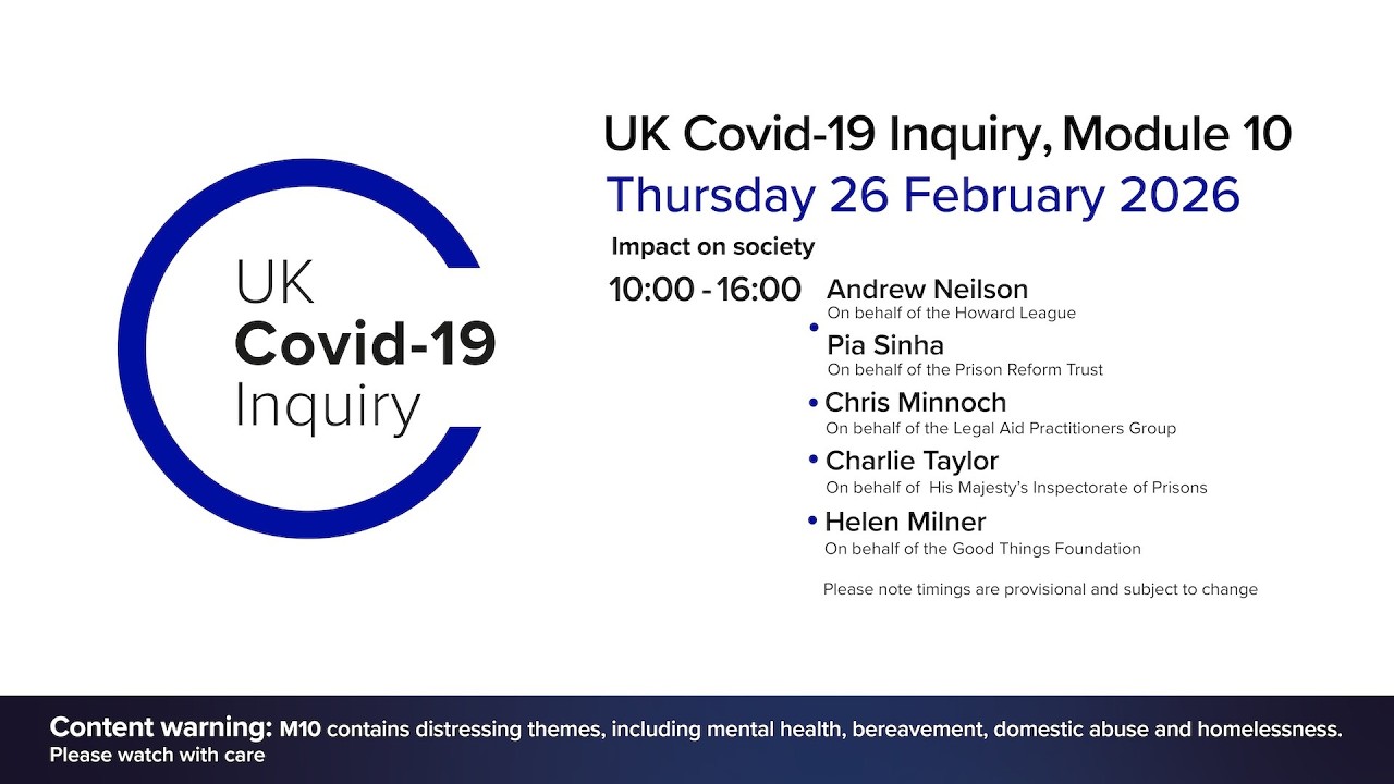 UK Covid 19 Inquiry - Module 10 Hearings - 26 February 2026 AM