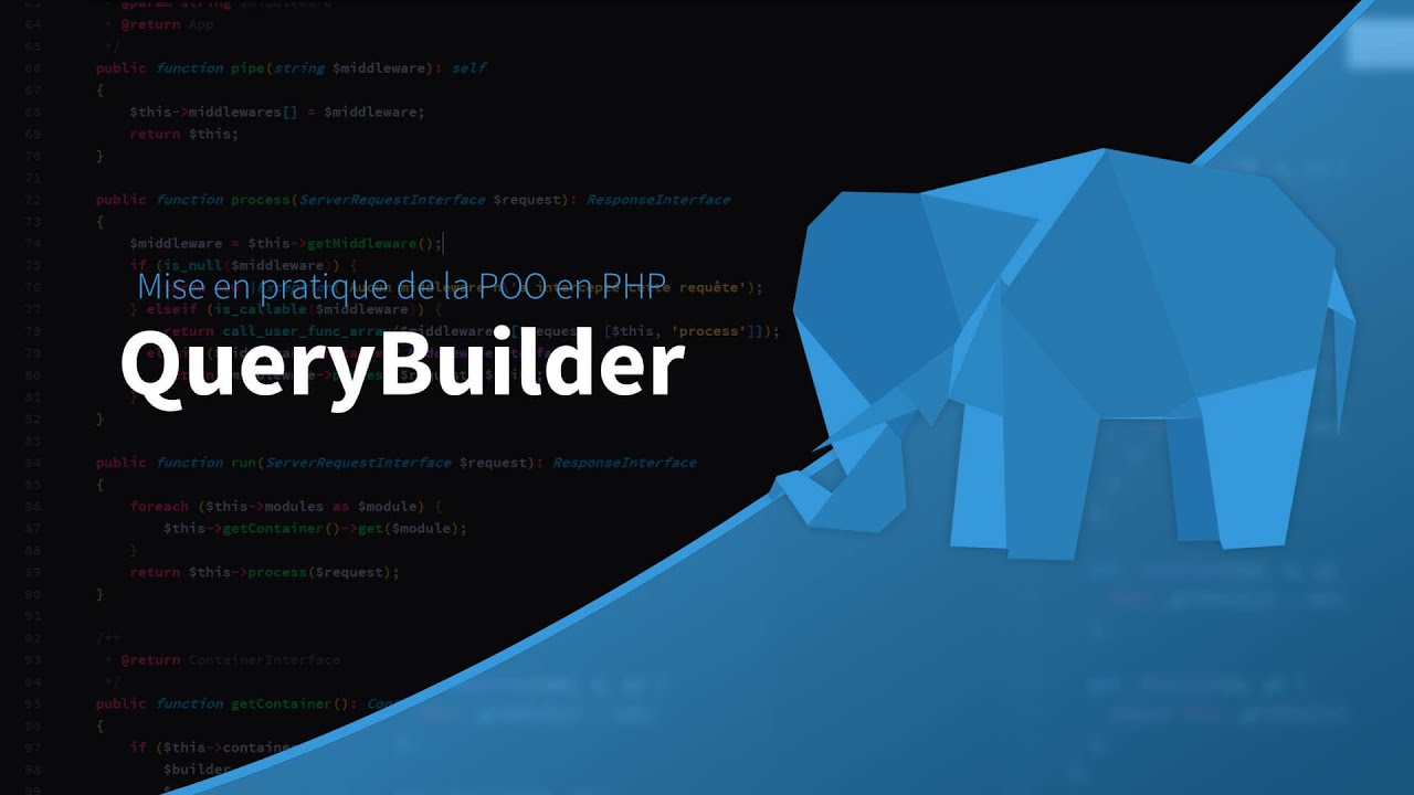 Mise en pratique de la POO en PHP (21/39) : Créons un Query Builder