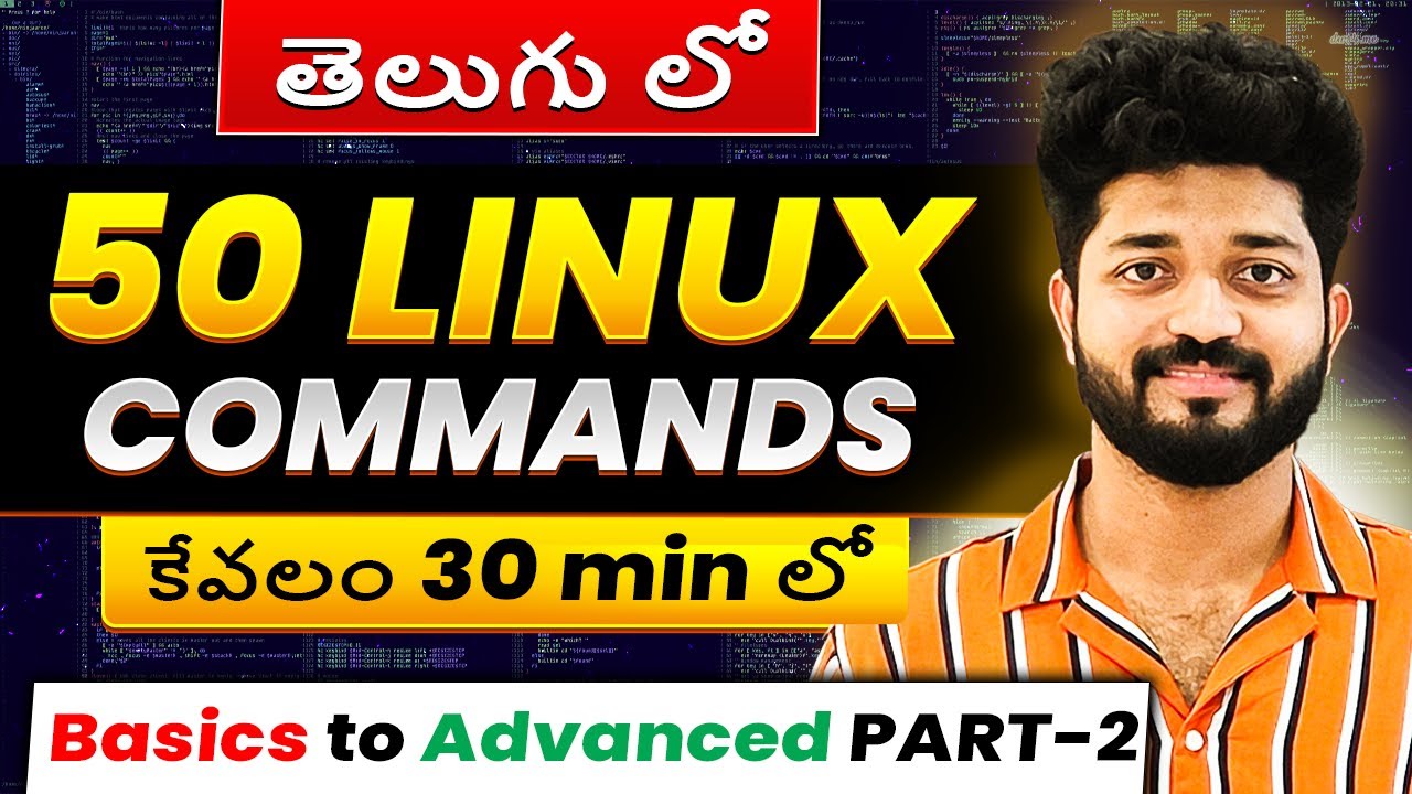 50 Top Linux Commands PART2 (Hands-on)|Learn Linux For DevOps in 30 minutes| Telugu