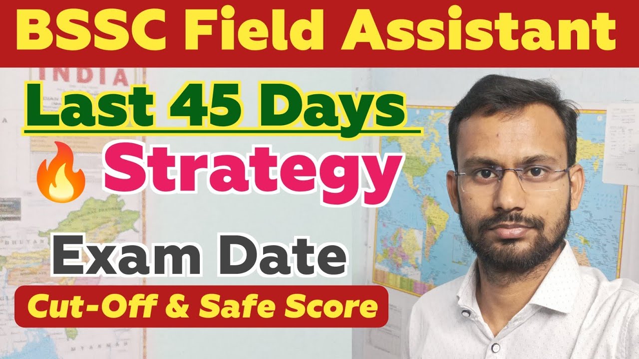 BSSC Field Assistant 2025 Complete Selection Strategy ✅ Cut-Off & Safe Score🔥