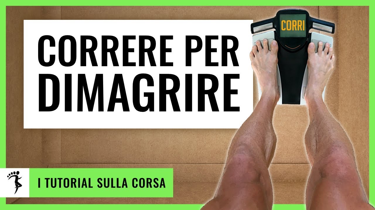 CORRERE PER DIMAGRIRE [Conquista la tua Migliore Forma Fisica]
