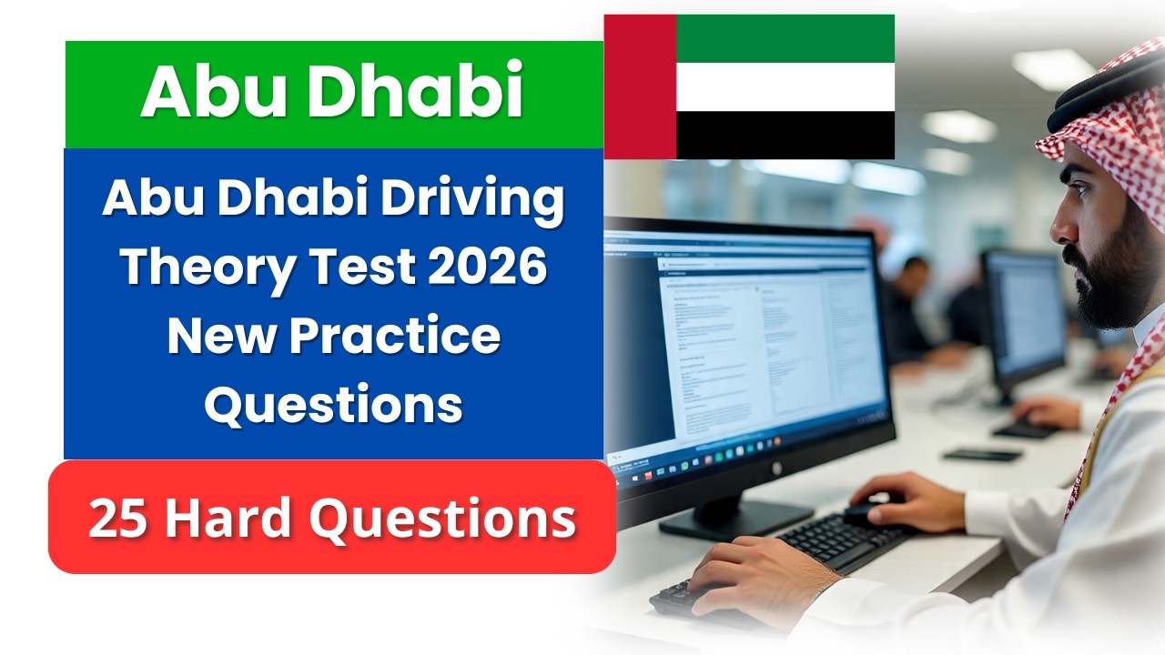 Pass the Abu Dhabi Driving Theory Test 2026 | 25 New Practice Questions with Answers