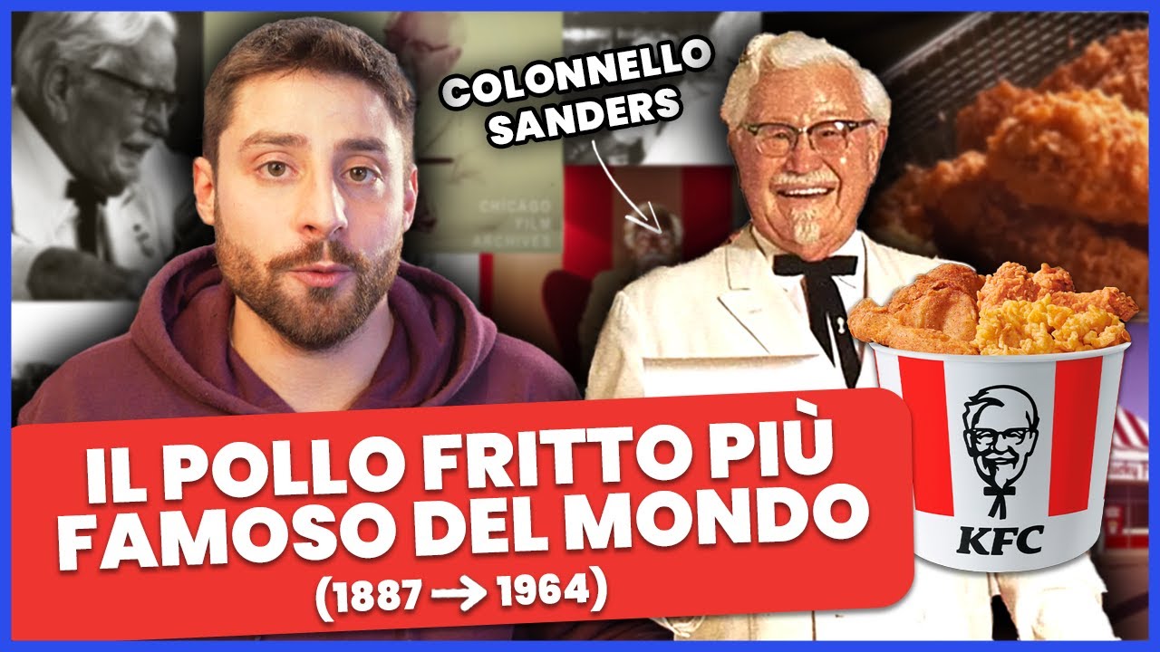 LA STORIA DI KFC e del COLONNELLO SANDERS | Storie di Cibo | PRATTQUELLO