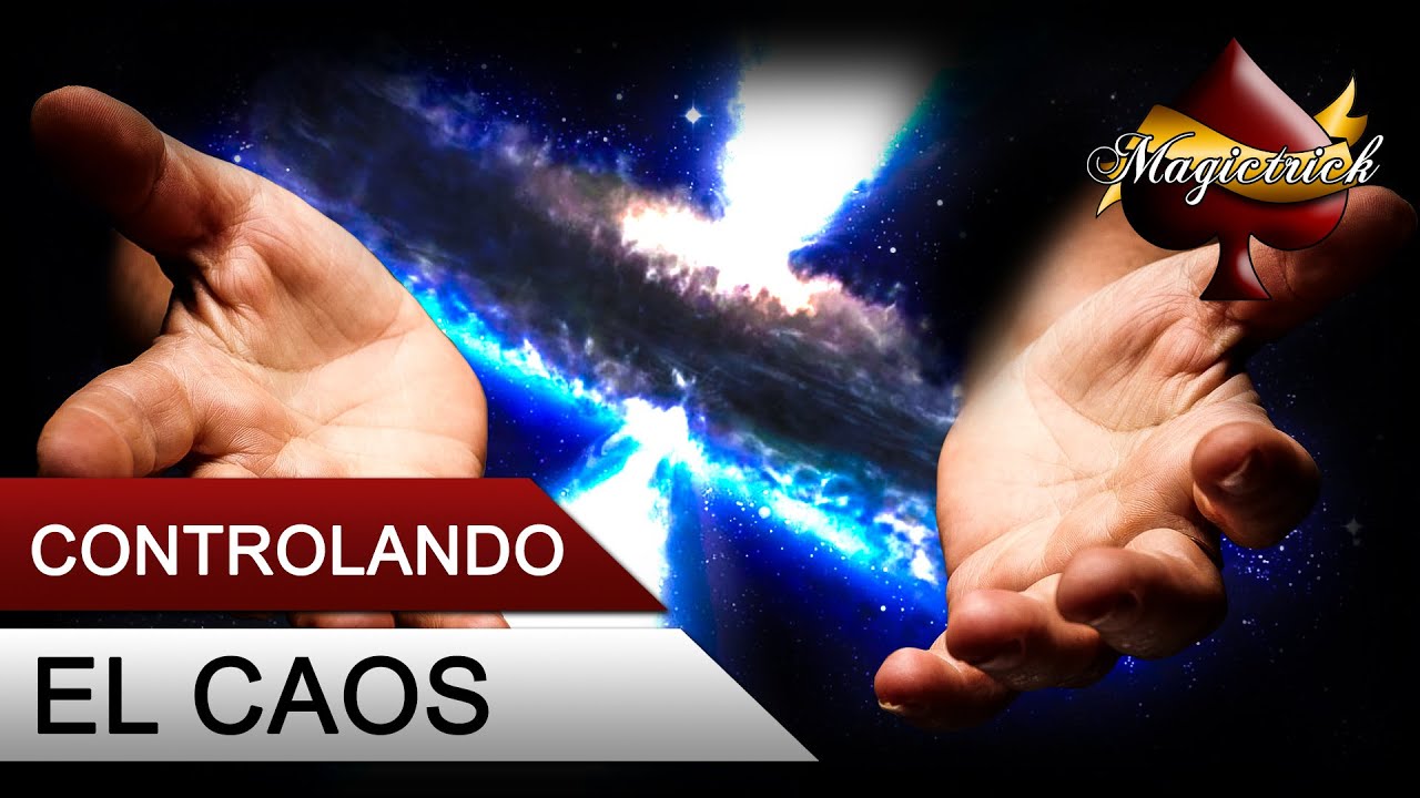 Truco de magia revelado - Controlando el caos