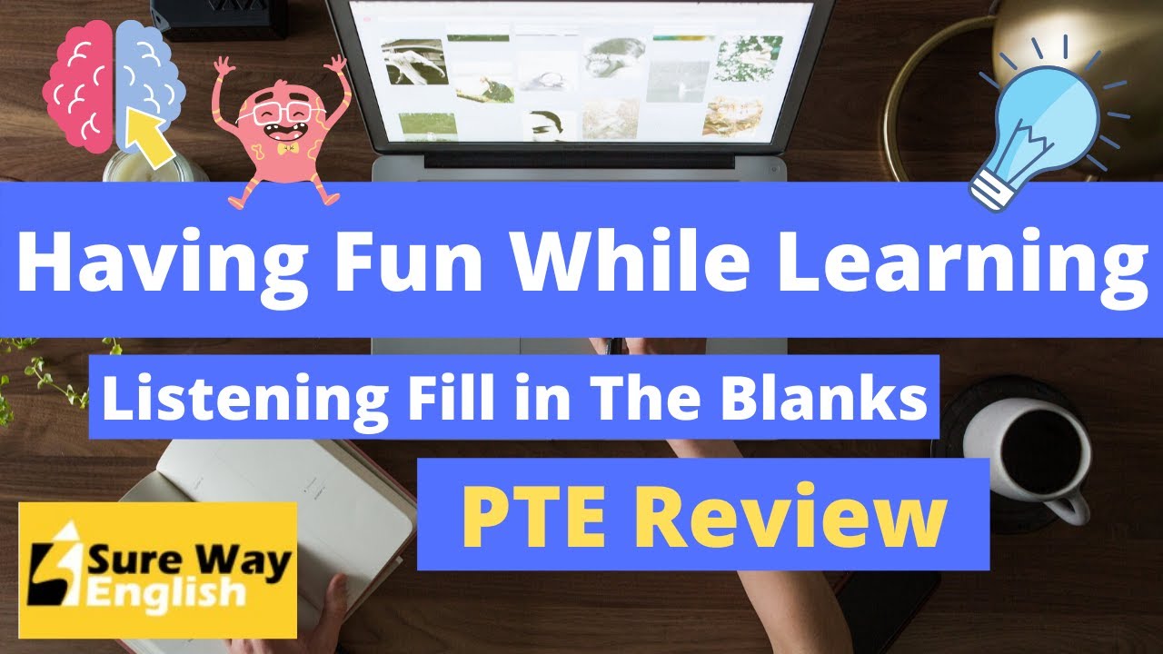 PTE FUN AND LEARN PTE Listening Fill in the blanks Practice   1
