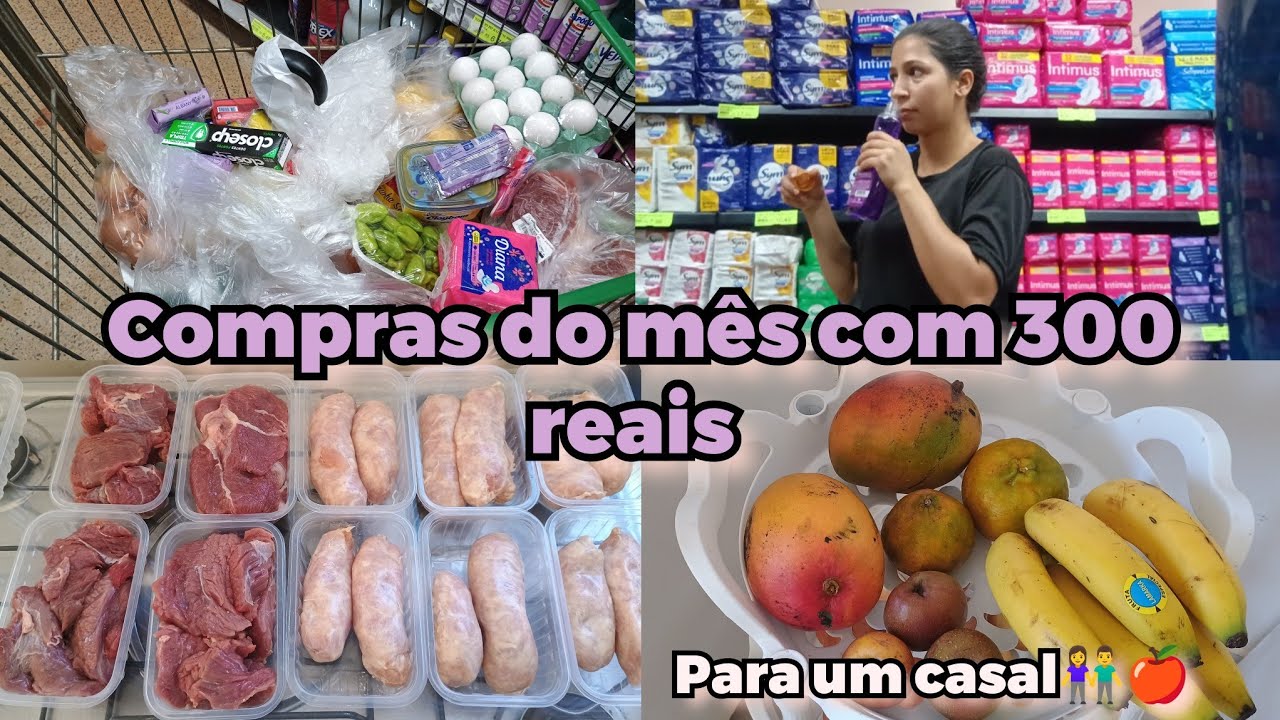 COMPRAS DO MÊS COM 300 REAIS PARA UM CASAL👫
