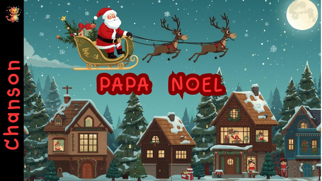 🎅 Papa Noël 🎶 Chanson pour enfants🎶