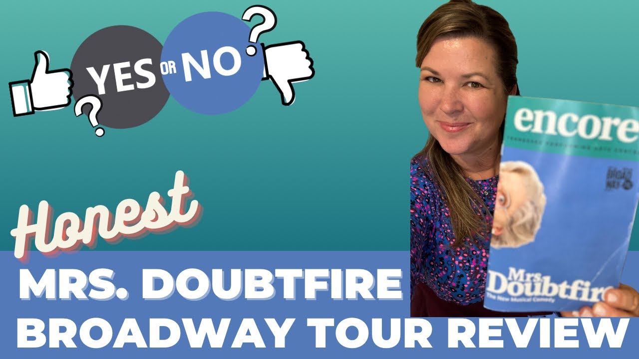 Honest Mrs. Doubtfire the Musical Review: 2023 Broadway Tour