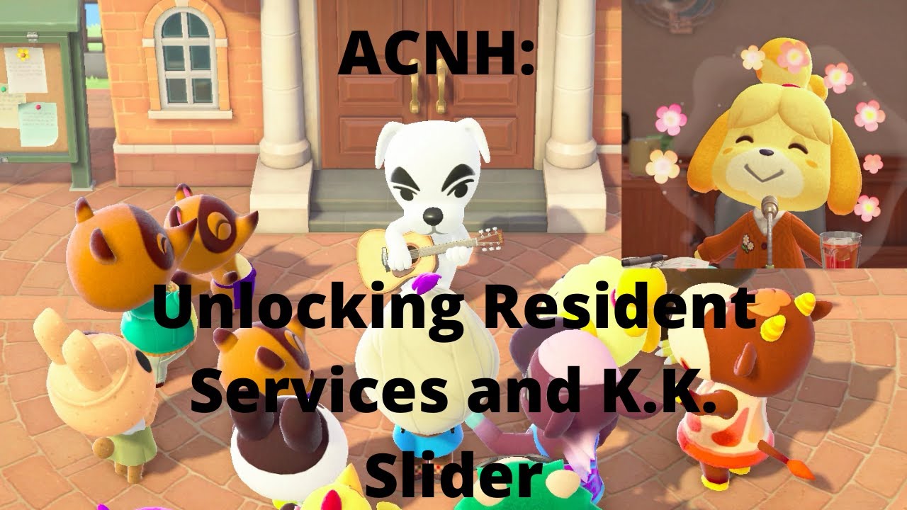 ACNH: How to Unlock Resident Services and KK Slider