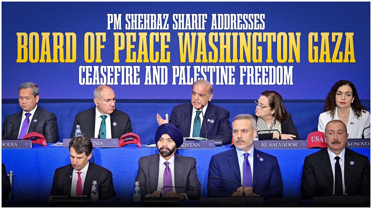 PM Shehbaz Sharif Addresses Board of Peace Washington | Gaza Ceasefire and Palestine Freedom