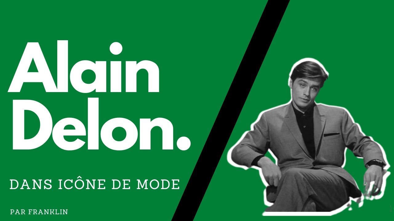 Alain DELON / Icône de mode #1