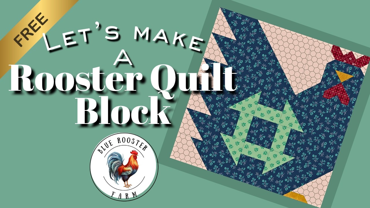 Let&rsquo;s Sew a Rooster! Step-by-Step Quilt Block Tutorial (Free Cutting Guide)