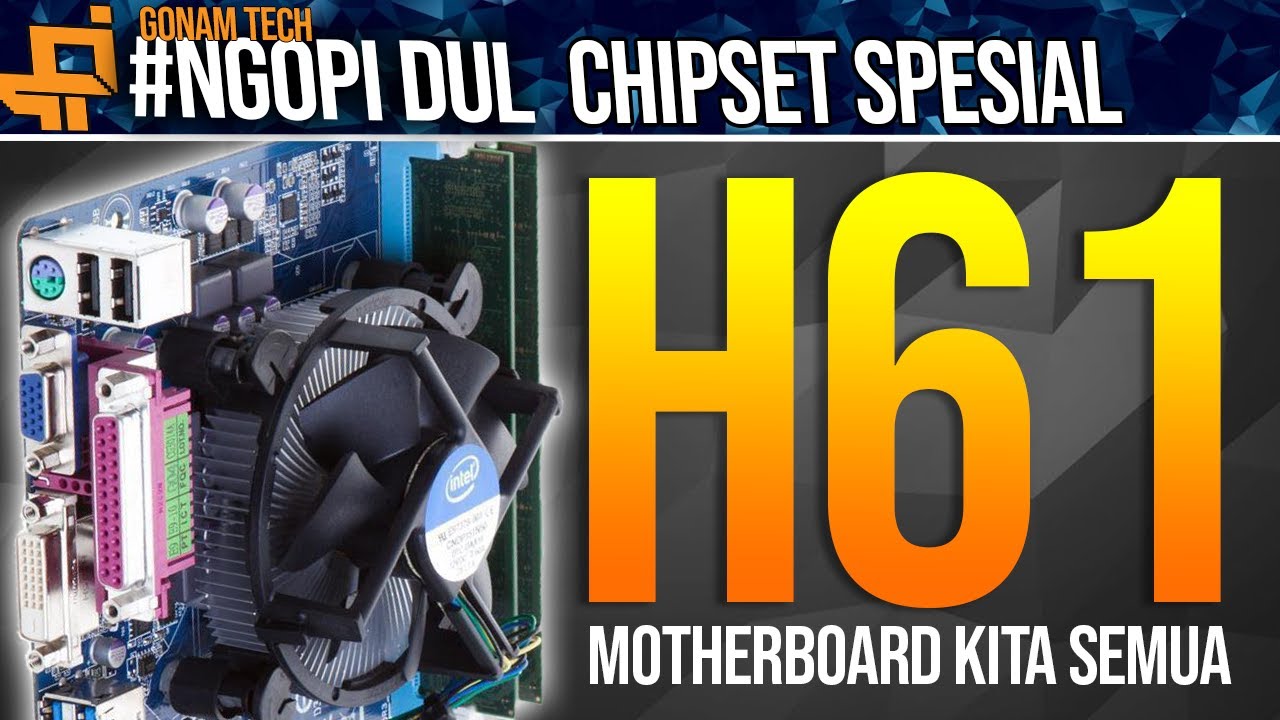 Motherboard kita SEMUA! KERE HORE MERAPAT!!! - Motherboard H61