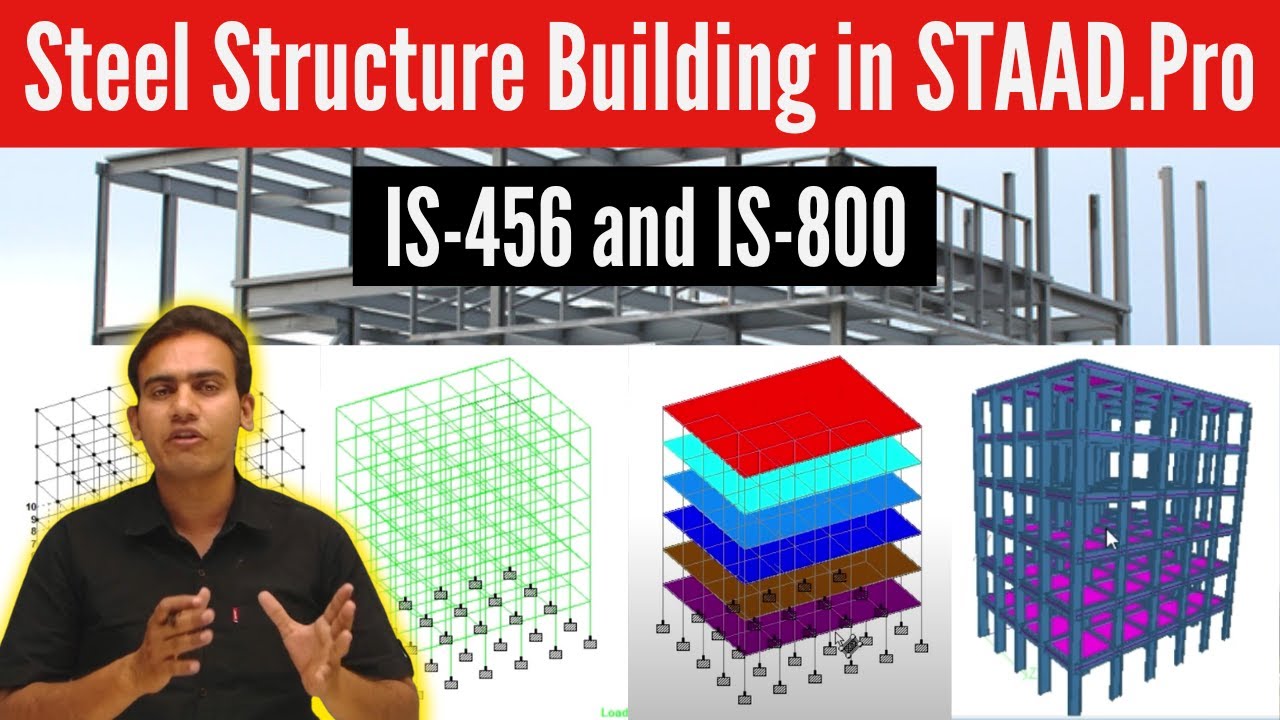 Steel Structure Building in STAAD.Pro | Steel and Concrete | IS-456 and IS-800