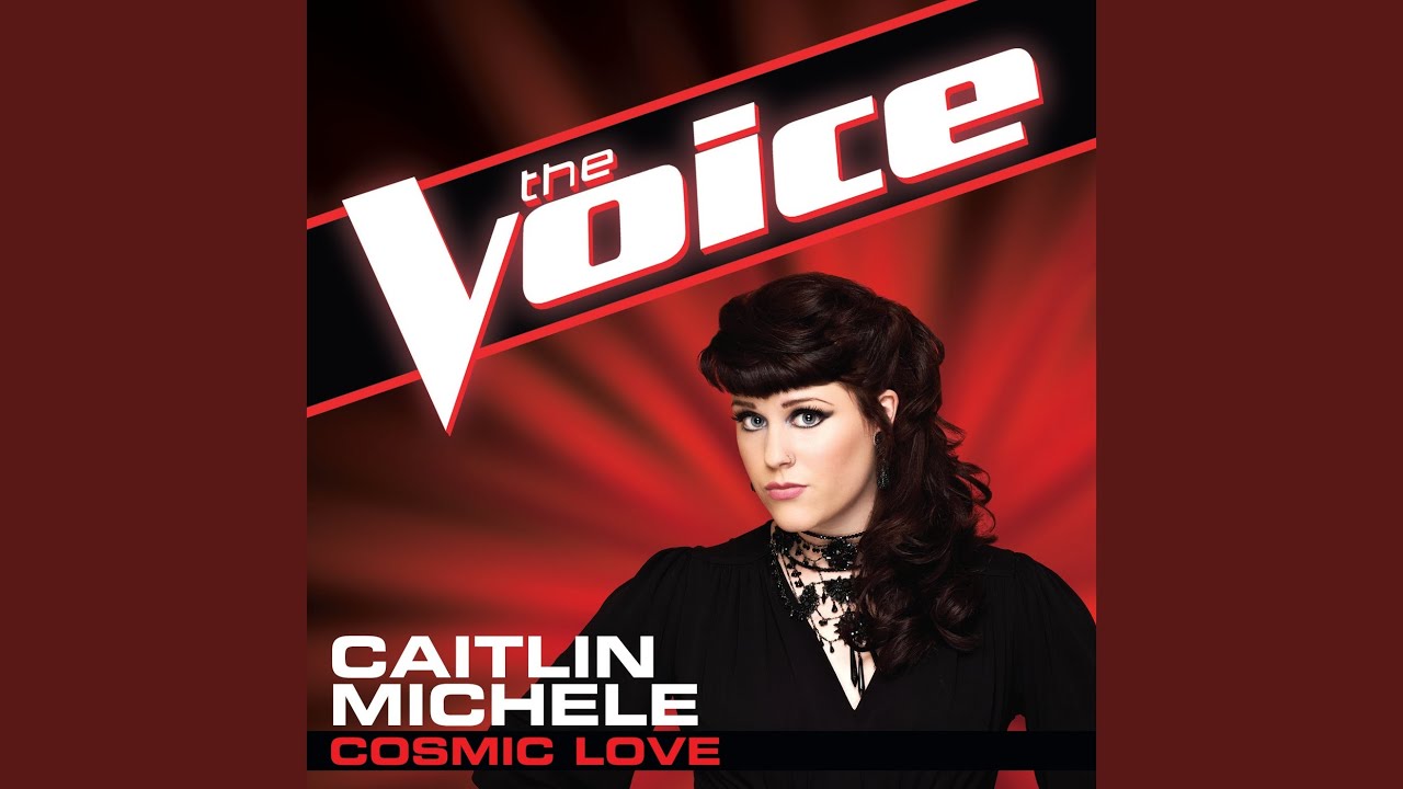 Cosmic Love (The Voice Performance)