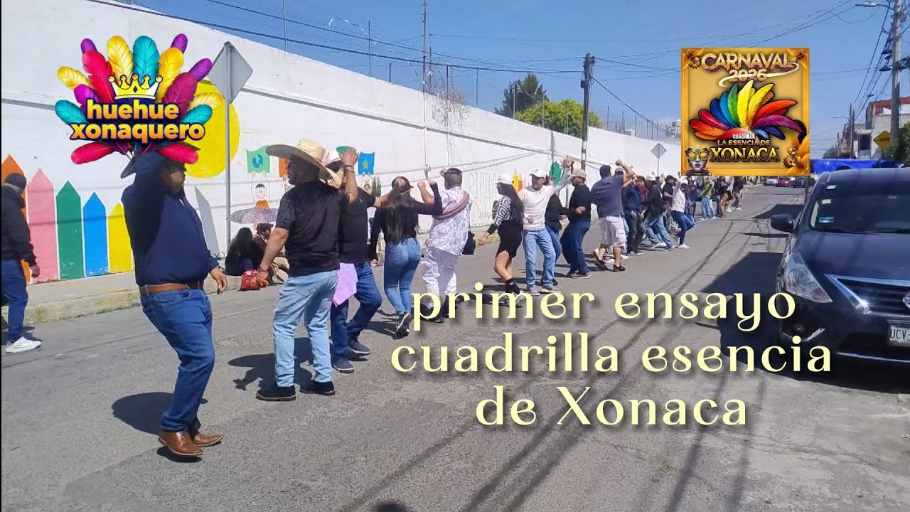 PRIMER ENSAYO || CUADRILLA ESENCIA DE XONACA 2026