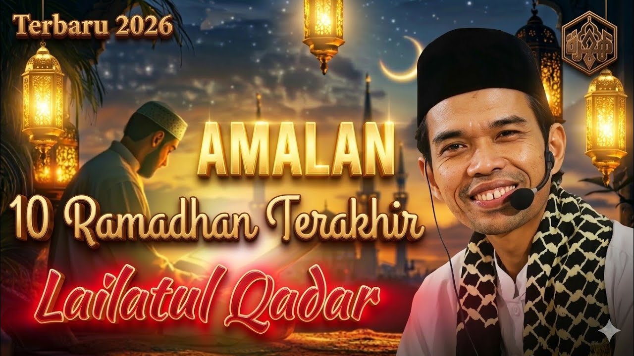 AMALAN DI 10 RAMADHAN TERAKHIR MENDAPAT MALAM LAILUL QDHAR