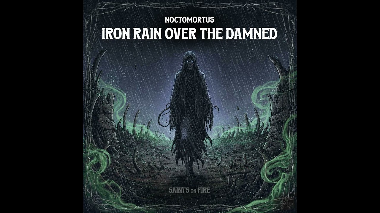 06 - Iron Rain Over the Dammed | Saints on Fire