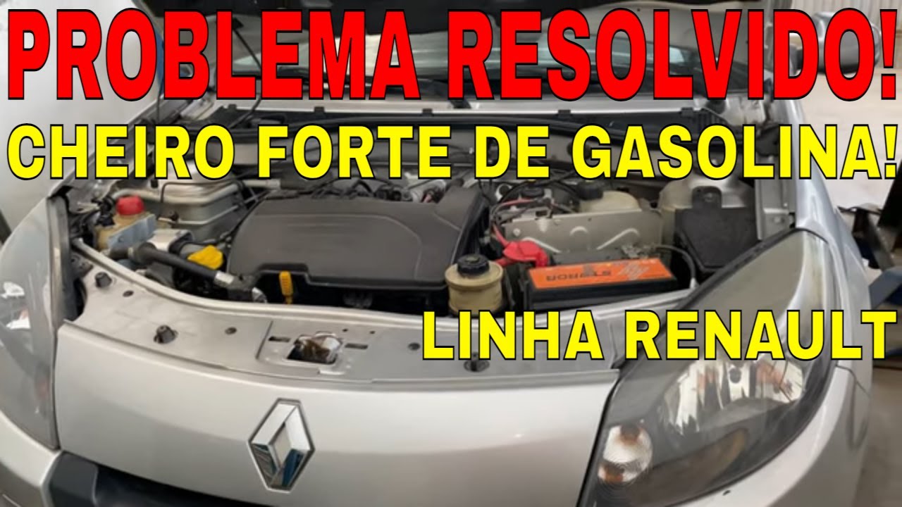 CARRO COM CHEIRO FORTE DE COMBUSTÍVEL GASOLINA QUANDO TÁ ANDANDO SANDERO CLIO LOGAN DUSTER SYMBOL!