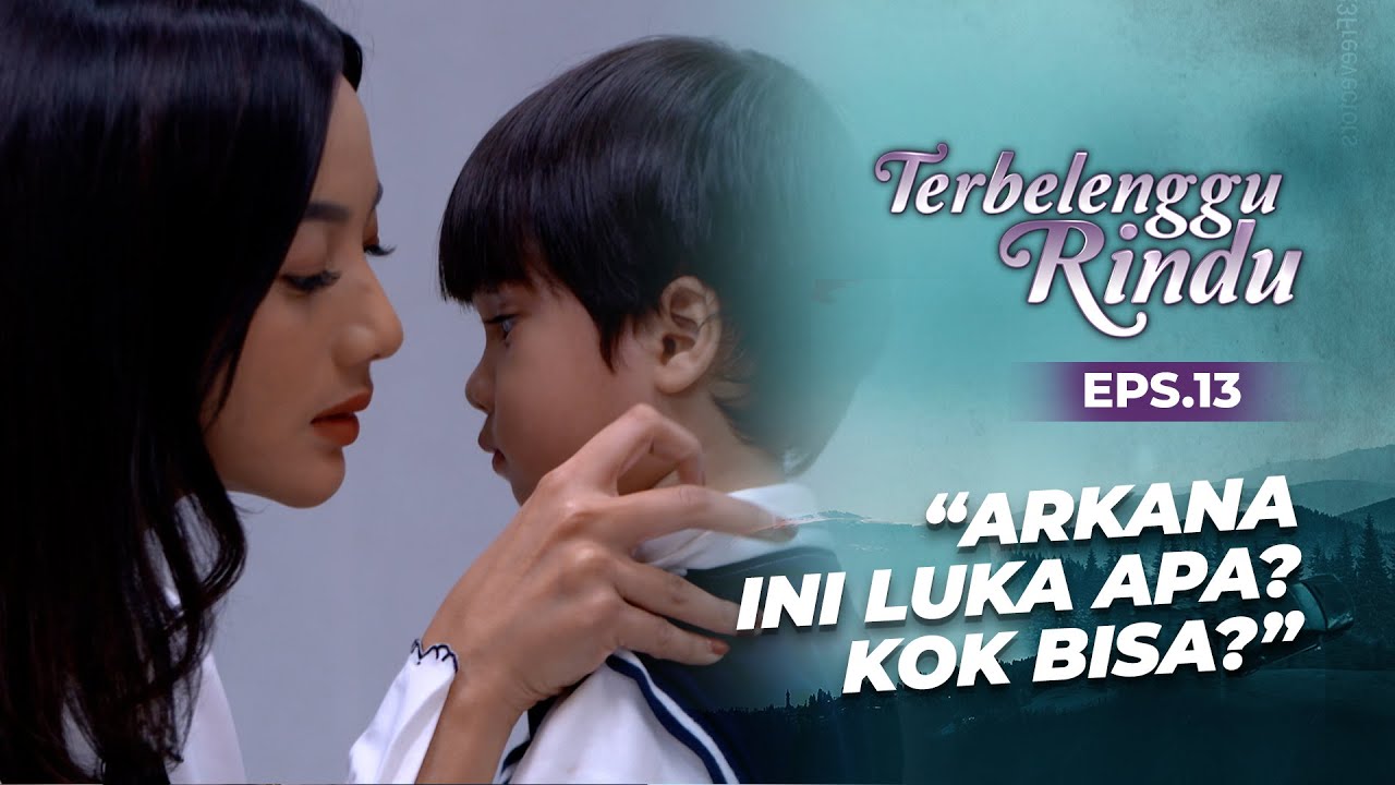 Akhirnya! Amira Lihat Pundak Arkana! | TERBELENGGU RINDU | EPS. 13 (3/3)