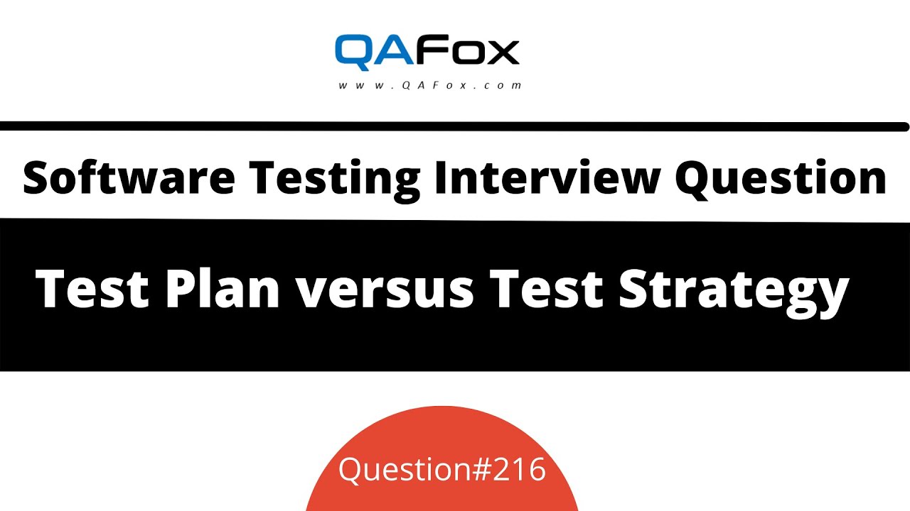 What is the difference between Test Strategy & Test Plan? (Software Testing Interview Question #216)