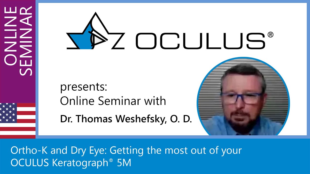 Ortho K and Dry Eye Getting the most out of your OCULUS Keratograph&reg; 5M