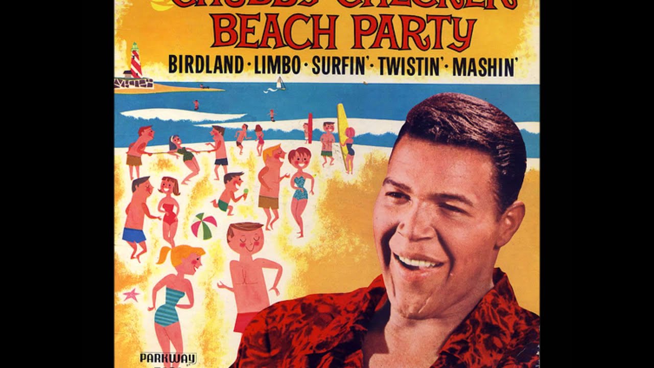 Chubby Checker  Surf Party