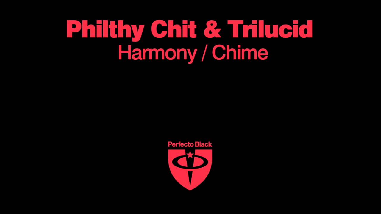 Philthy Chit & Trilucid - Chime