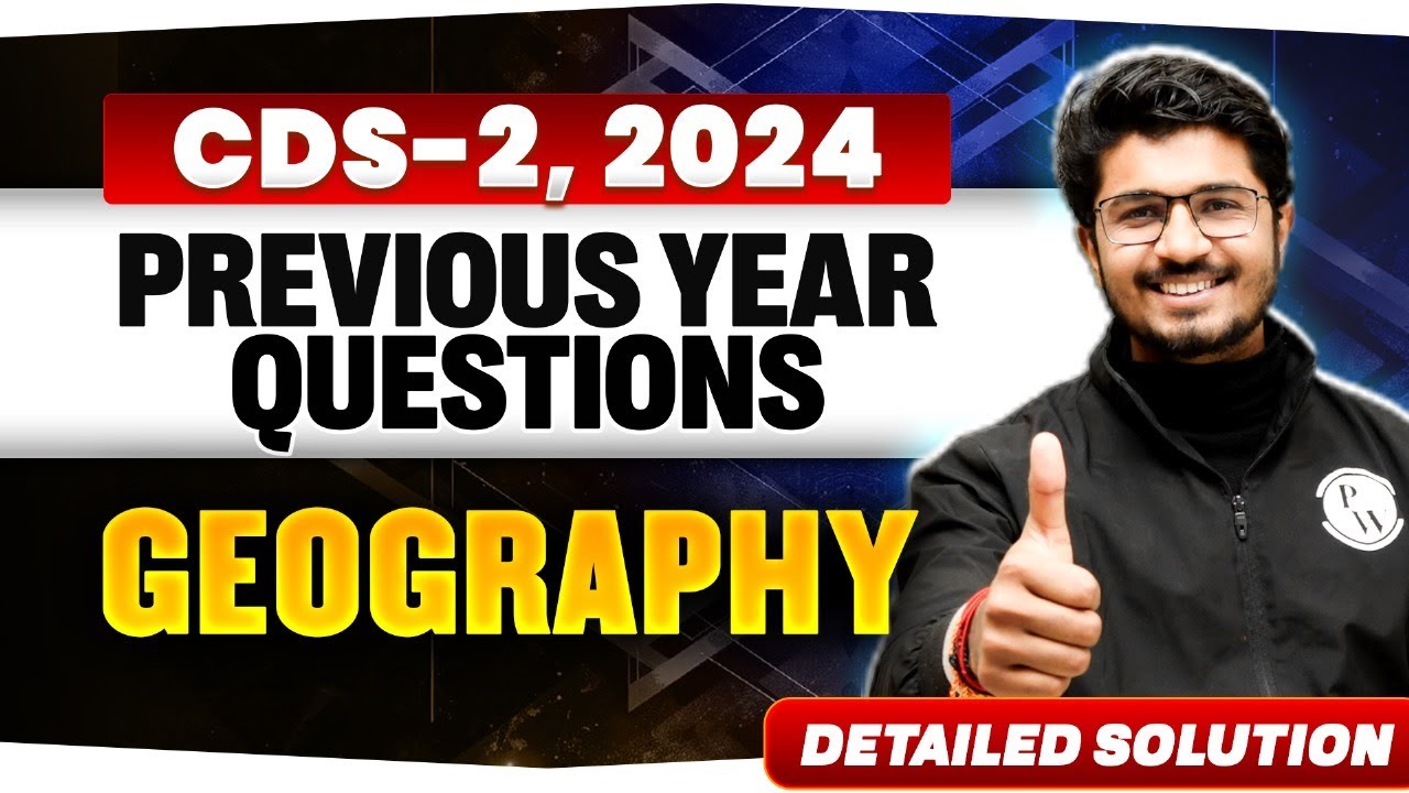 CDS 2, 2024 CDS Geography Previous Year Question Paper | Detailed Solution & CDS PYQs Analysis💪