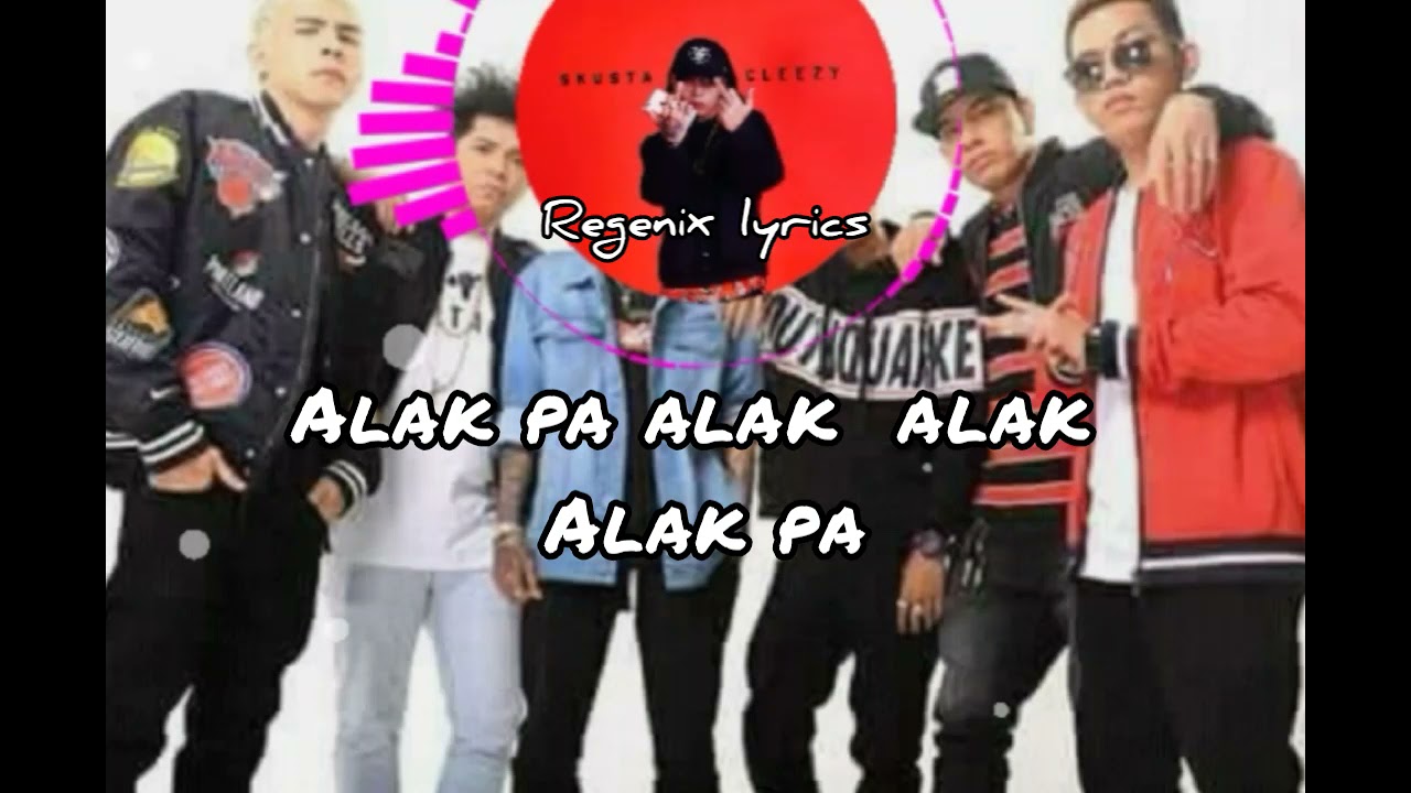 Alak Pa -Skusta Clee - ExBatalion