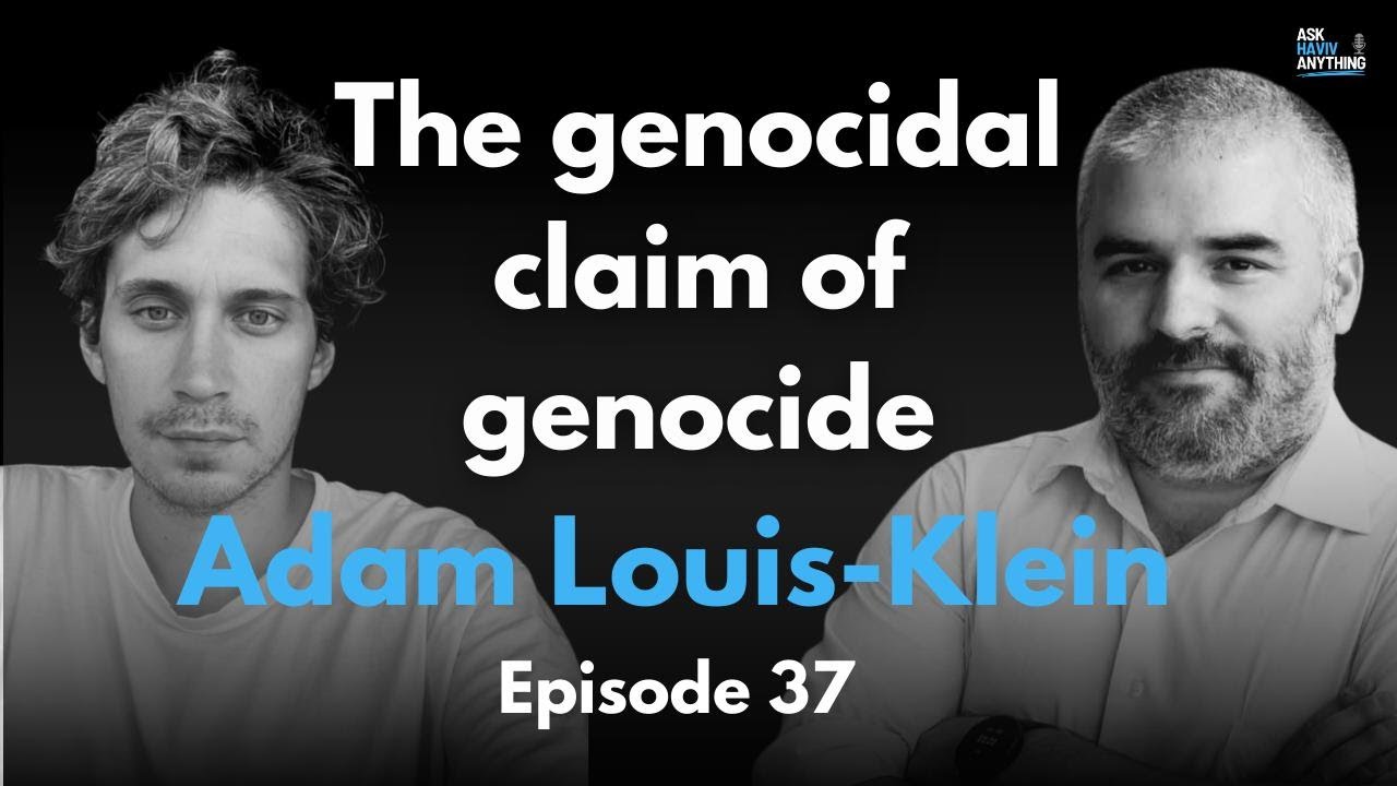 Episode 37: The genocidal claim of genocide with Adam Louis-Klein