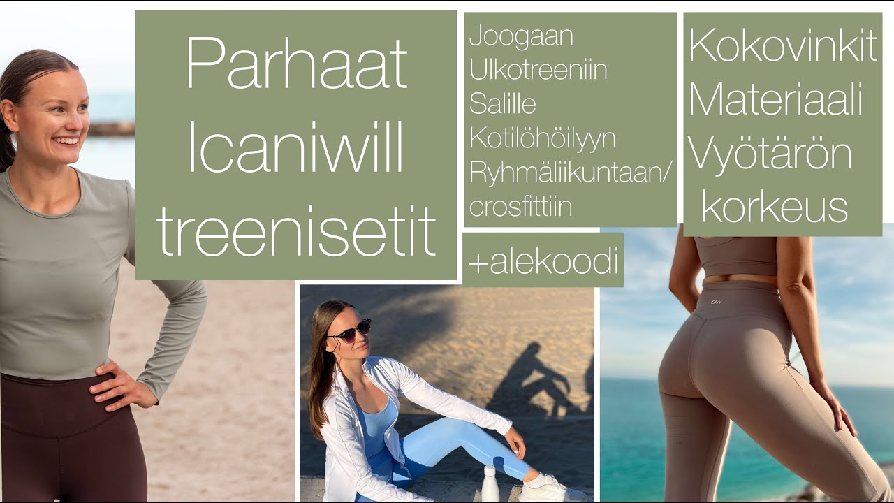 Icaniwill Parhaat Treenivaatteet: Lempiasut eri käyttötarkoituksiin ICIWltä +alekoodi